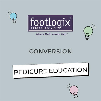 Footlogix Conversion Pedicure Education