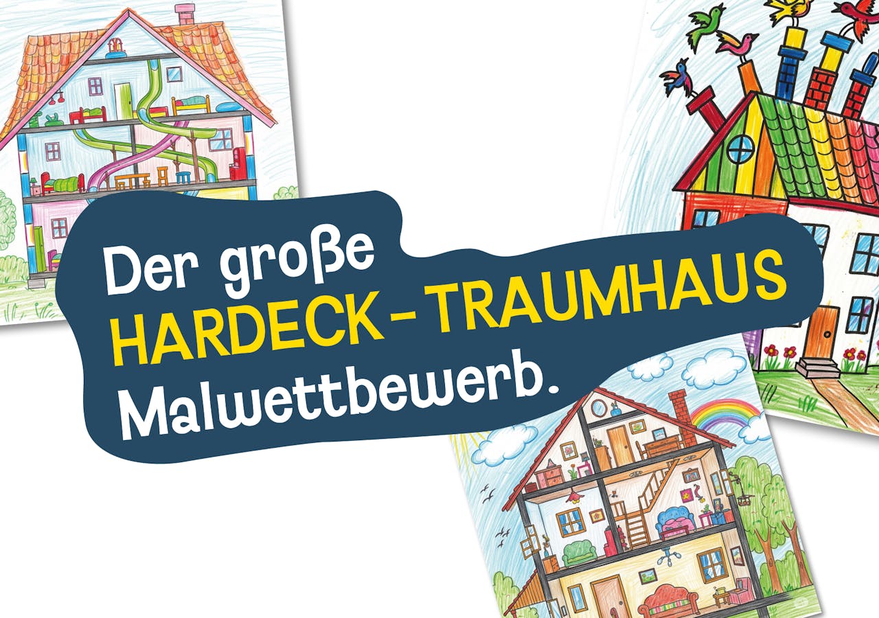 Der große HARDECK-Traumhaus Malwettbewerb für Kinder